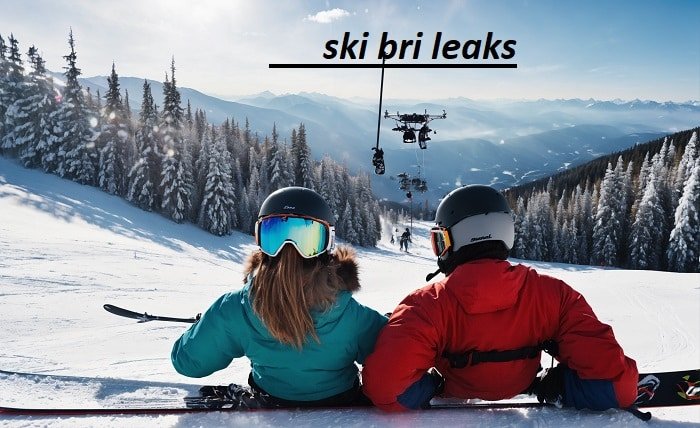 ski bri leaks